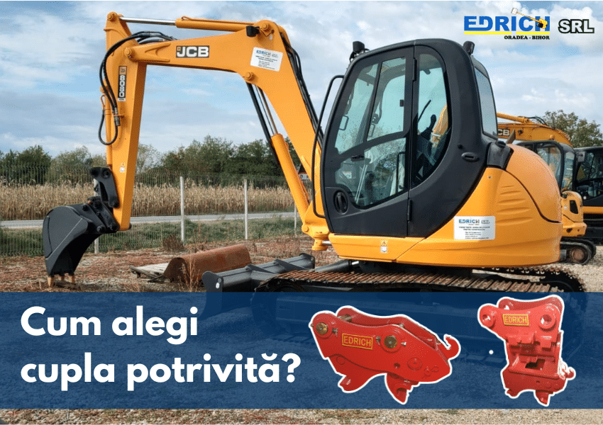 Cum alegi cupla potrivită pentru excavatorul tău – Ghid complet de la experții Edrich